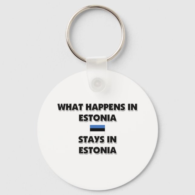 What Happens In ESTONIA Stays There Key Ring (Front)