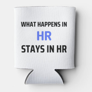 What Happens In HR Stays In HR 2 Can Cooler