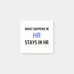 What Happens In HR Stays In HR 2 Post-it Notes