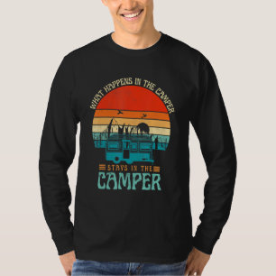 What Happens In The Camper Camping With Sayings T-Shirt