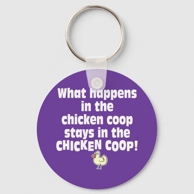 What Happens in the Chicken Coop Key Ring (Front)