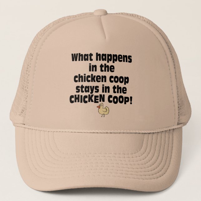 What Happens in the Chicken Coop Trucker Hat (Front)