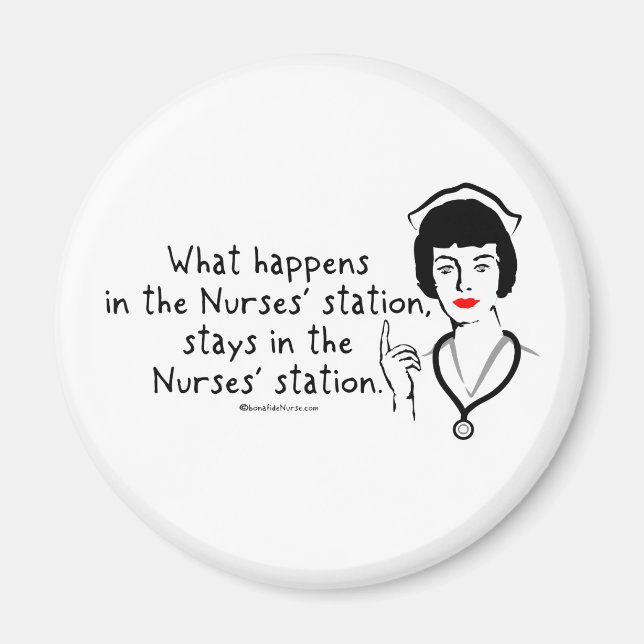 What Happens in the Nurses Station Magnet (Front)