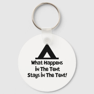 What Happens in the Tent... Key Ring
