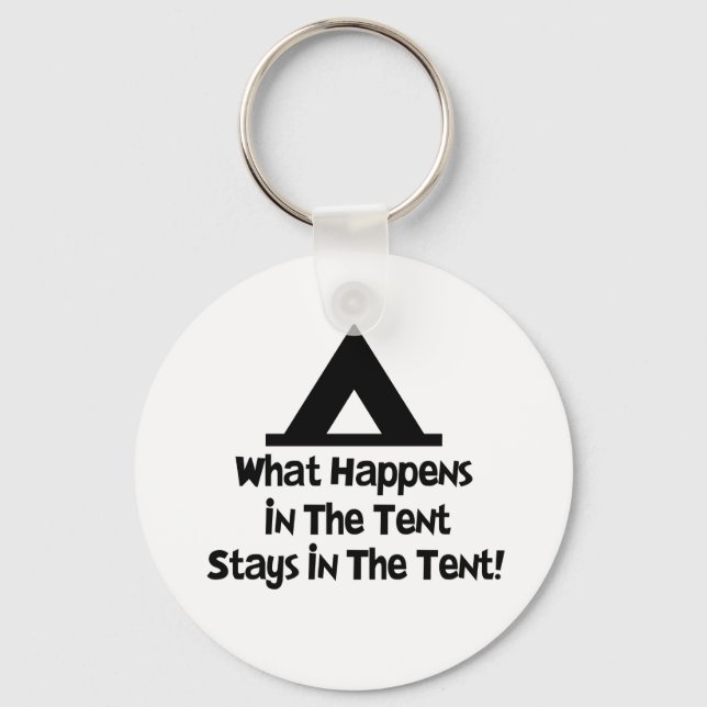 What Happens in the Tent... Key Ring (Front)