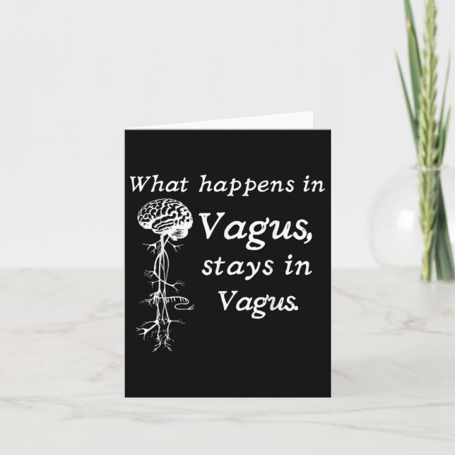 What Happens In Vagus Stays In Vagas Nervous Syste Card (Front)