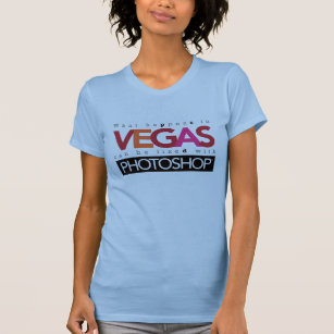 What Happens in Vegas Can Be Fixed with Photoshop T-Shirt