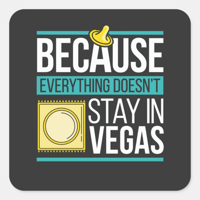 What Happens in Vegas stays in Vegas Square Sticker (Front)