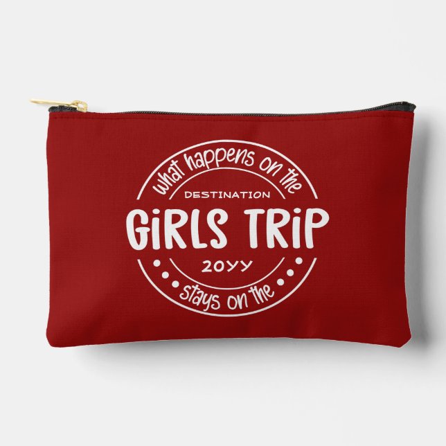 What happens on Girls Trip Custom Girls Weekend Accessory Pouch (Front)