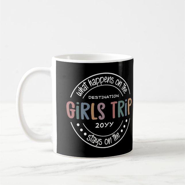 What happens on Girls Trip Custom Girls Weekend Coffee Mug (Left)