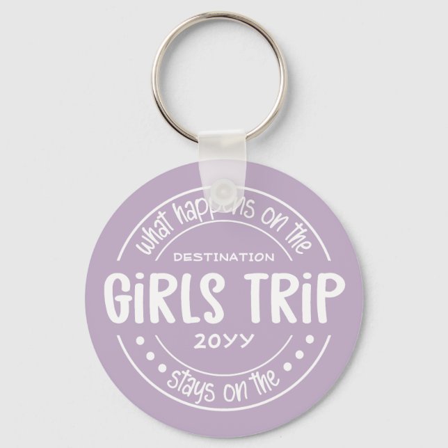 What happens on Girls Trip Custom Girls Weekend  Key Ring (Front)