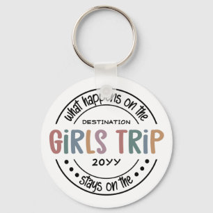 What happens on Girls Trip Custom Girls Weekend Key Ring