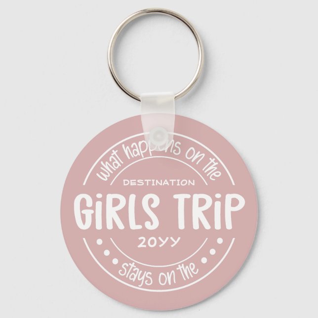 What happens on Girls Trip Custom Girls Weekend Key Ring (Front)