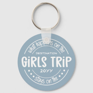 What happens on Girls Trip Custom Girls Weekend Key Ring