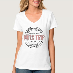 What happens on Girls Trip Custom Girls Weekend T-Shirt