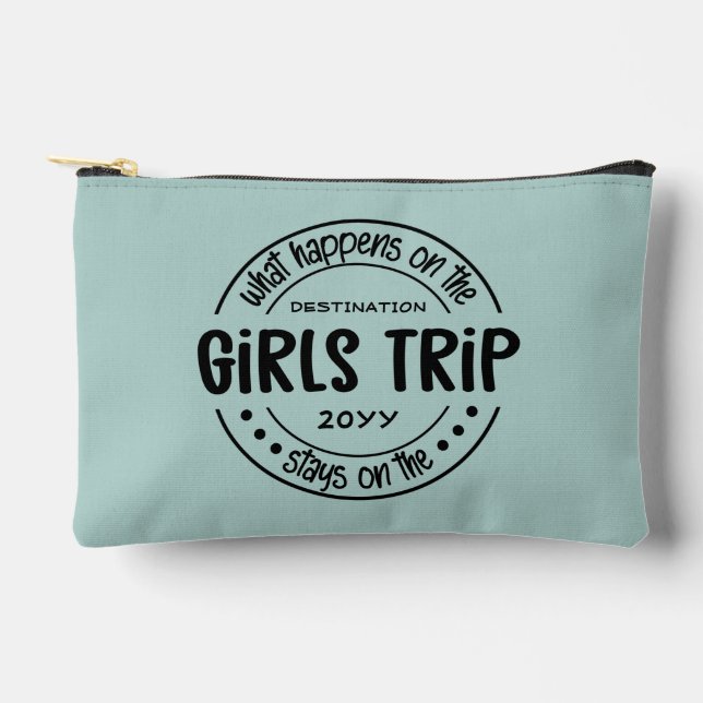 What happens on Girls Trip Girls Weekend Custom Accessory Pouch (Front)