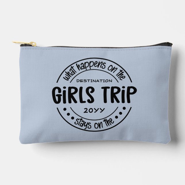 What happens on Girls Trip Girls Weekend Custom Accessory Pouch (Front)