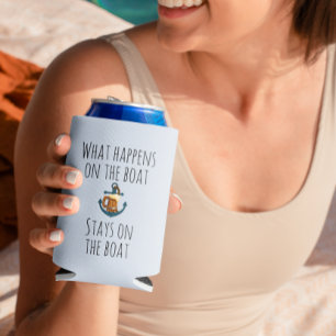 What Happens On the Boat Stays Funny Nautical Can Cooler