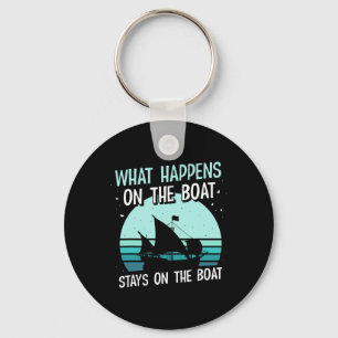 What Happens On The Boat Stays On The Boat Captain Key Ring