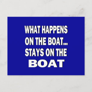 What happens on the boat stays on the boat - funny postcard