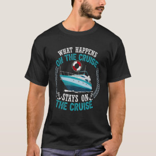 What Happens On The Cruise Stays On The Cruise Anc T-Shirt