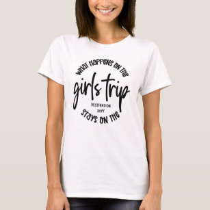What happens on the Girls Trip Funny Custom T-Shirt