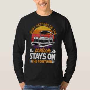 What Happens On The Pontoon Boat  Captain T-Shirt