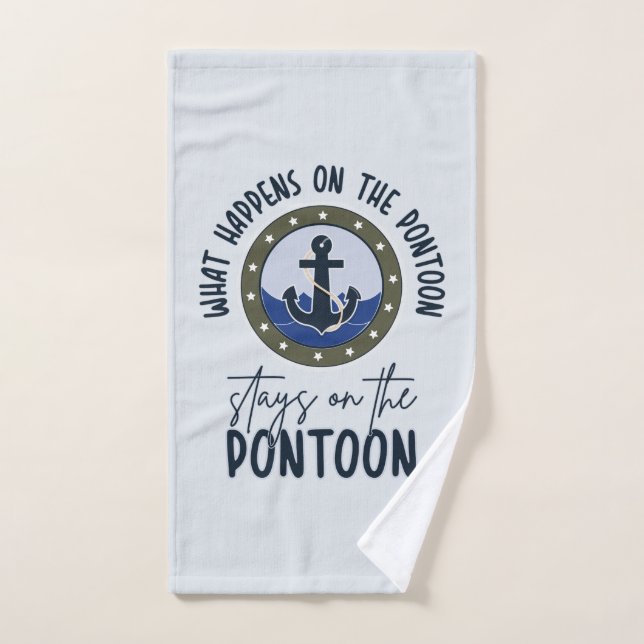 What Happens on the pontoon stays on the pontoon Hand Towel (Hand Towel)