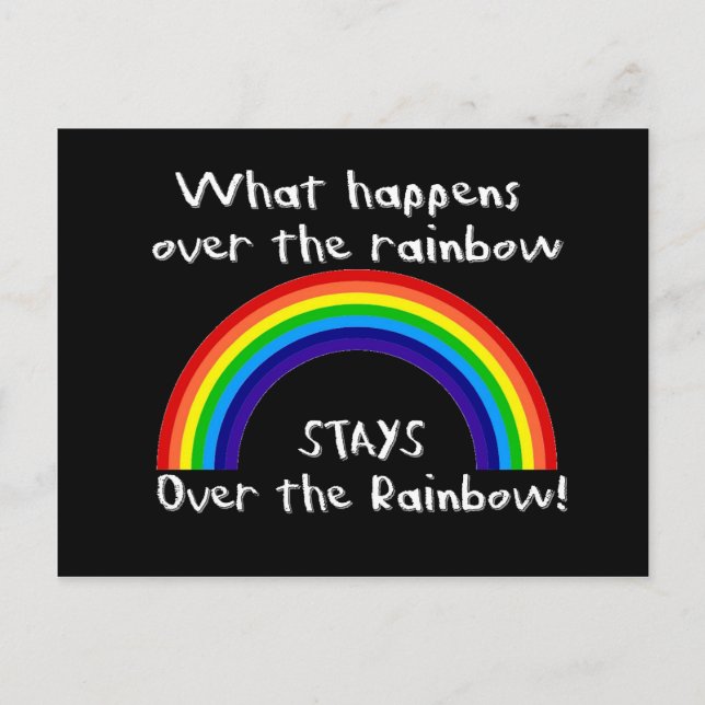 What Happens Over The Rainbow... Postcard (Front)