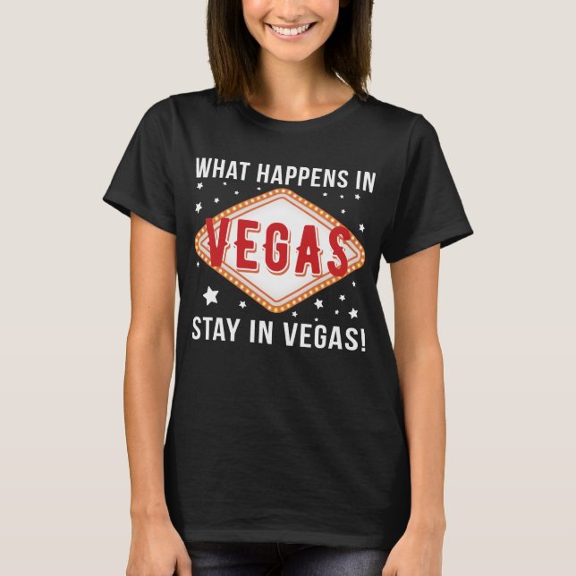 What Happens Vegas Stays in Vegas Holiday Trip T-Shirt (Front)