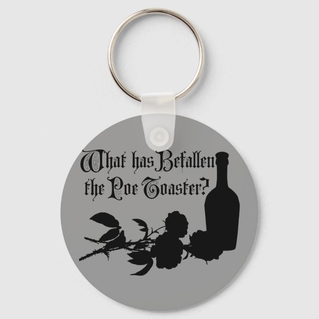 What Has Befallen The Poe Toaster Key Ring (Front)