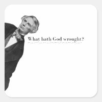 What Hath God Wrought? Samuel Morse Quote