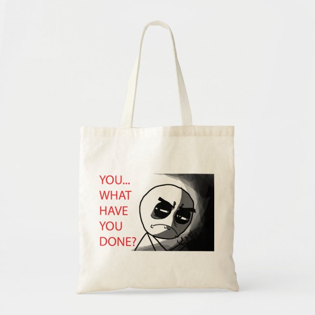 What Have You Done - Tote Bag (Front)