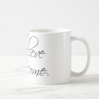 What I believe, I become Mug