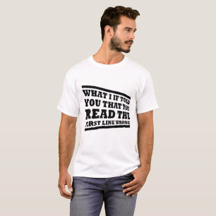 What I If Told You Funny Tshirt