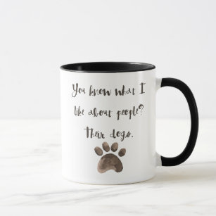 What I Like About People: Their Dogs Coffee Mug