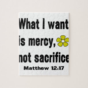 What I Want Is Mercy Not Sacrifice  Jigsaw Puzzle