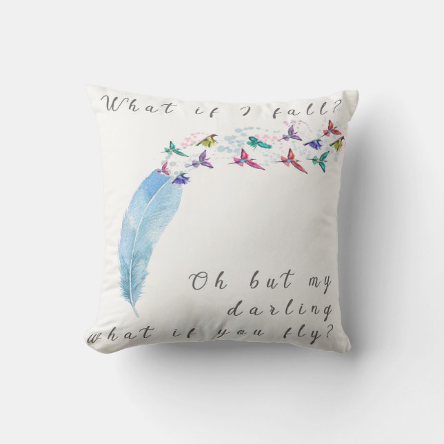 What If I Fall What You Fly Birds Feather Pillow (Front)