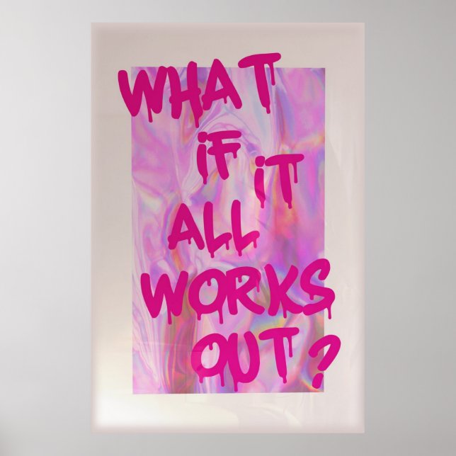 What if it all works out poster (Front)