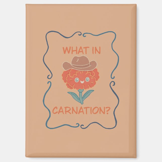 What in Carnation Funny Cowboy Flower Magnet (Front)