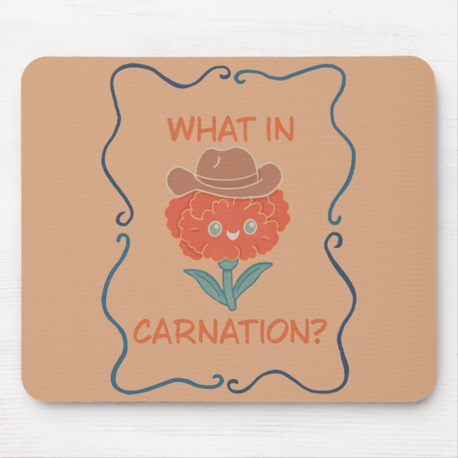 What in Carnation Funny Cowboy Flower Mouse Pad (Front)