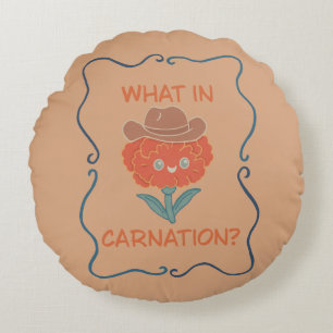What in Carnation Funny Cowboy Flower Round Cushion
