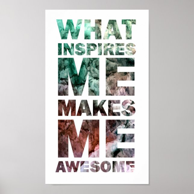 What Inspires Me Makes Me Awesome 2 Poster (Front)