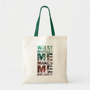 What Inspires Me Makes Me Awesome 2 Tote Bag