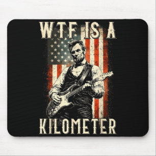 What Is A Kilometre Funny Patriotic 4th Of July Mouse Pad