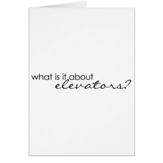 What is it about elevators?