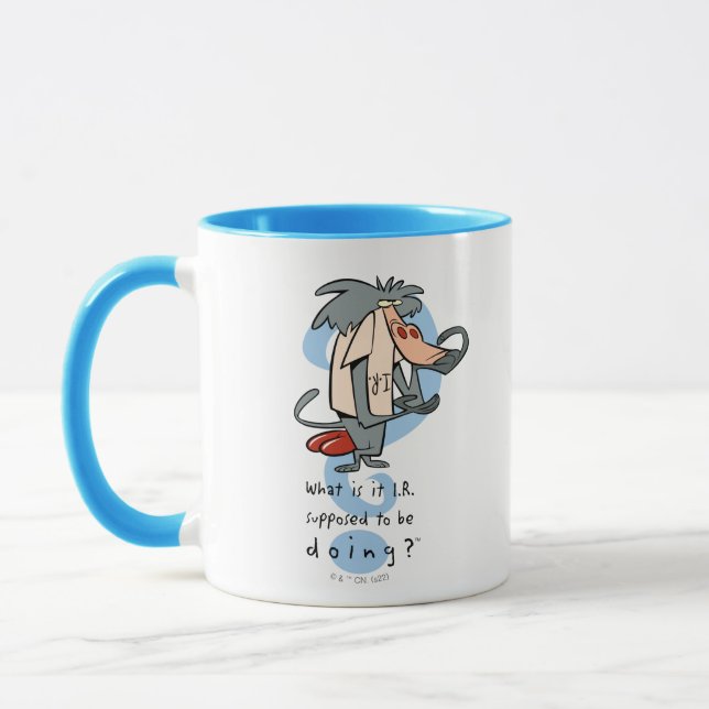 What is it I.R. Supposed To Be Doing?™ Mug (Left)
