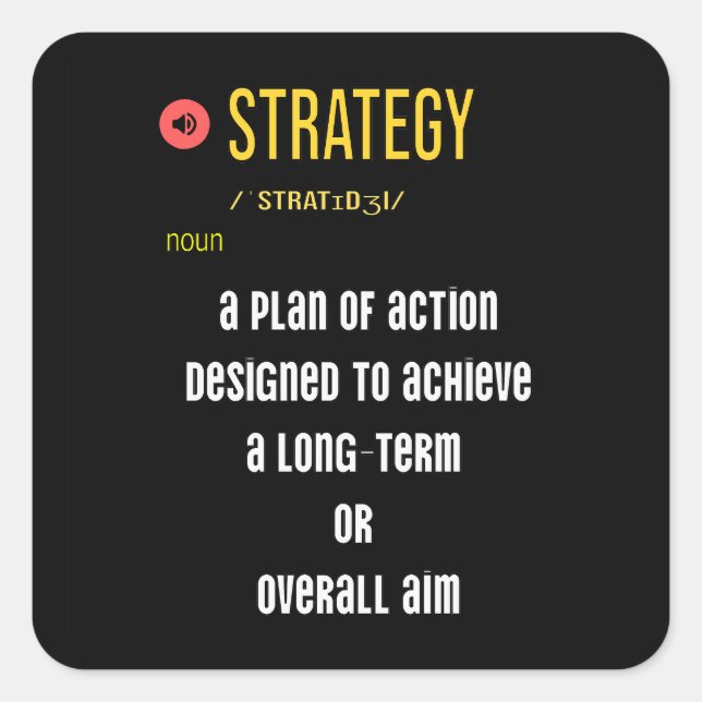 What is meaning of Strategy? Square Sticker (Front)