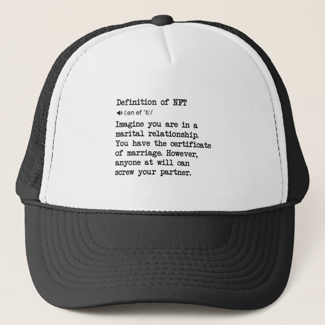 What is NFT ART? Define NFT for Beginners Dummies Trucker Hat (Front)