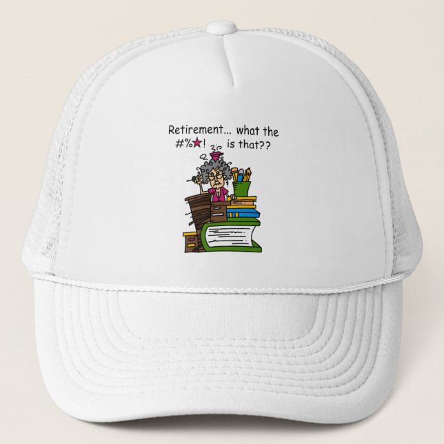 What is Retirement Humour Trucker Hat (Front)